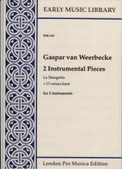 Weerbecke, G. van : 2 instrumental pieces: La Stangetta e O venus bant per 3 strumenti (STB) (Thomas)