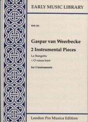 Weerbecke, G. van : 2 instrumental pieces: La Stangetta e O venus bant per 3 strumenti (STB) (Thomas) Weerbecke, G. van : 2 instrumental pieces: La Stangetta e O venus bant per 3 strumenti (STB) (Thomas)