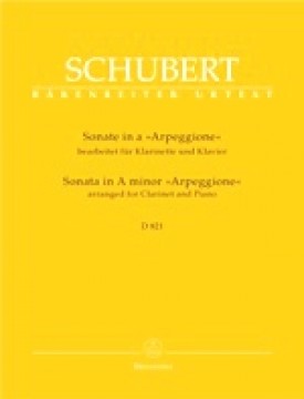 Schubert, Franz : Sonata in la minore Arpeggione D 821, arrangiamento per Clarinetto e Pianoforte. Urtext