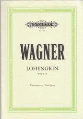 Wagner, Richard : Lohengrin, per Canto e Pianoforte