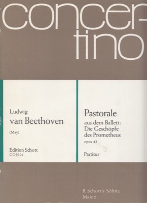 Beethoven, Ludwig van : Pastorale dal Balletto Die Geschopfe des Prometheus, op. 43. Partitura