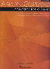 Copland, Aaron : Concerto per Clarinetto e Orchestra d’Archi, riduzione per Clarinetto e Pianoforte Copland, Aaron : Concerto per Clarinetto e Orchestra d’Archi, riduzione per Clarinetto e Pianoforte