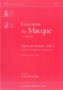 De Macque, Giovanni : Opere per tastiera, vol. I. Capricci, stravaganze e canzoni, ecc... 