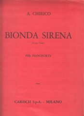 Chirico, A. : Bionda Sirena, piccolo valzer per Pianoforte