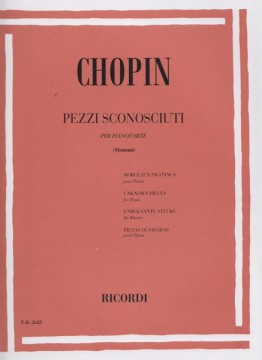 Chopin, Frédéric : Pezzi sconosciuti per Pianoforte (Montani)