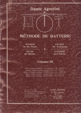 Agostini, Dante : Metodo per batteria, vol. III: studio tecnico superiore, interpretazione, solo, partiture