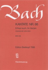 Bach, Johann Sebastian : Cantata BWV 66 Erfreut euch, ihr Herzen, per Canto e Pianoforte