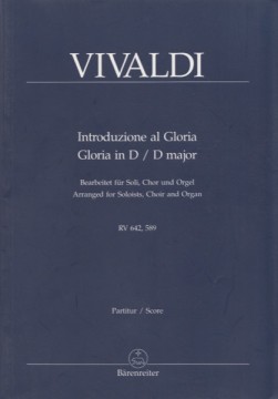 Vivaldi, Antonio : Introduzione al Gloria RV 642. Gloria, RV 589, arrangiamento per Soli, Coro e Organo